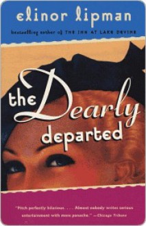 The Dearly Departed - Elinor Lipman