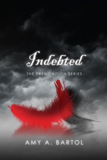 Indebted - Amy A. Bartol