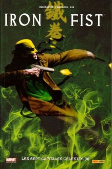 Les sept capitales célestes 2 (Iron Fist, #3) - Ed Brubaker, David Aja