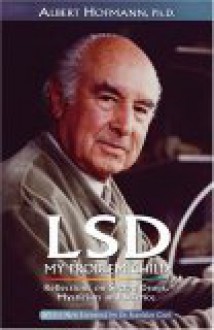 LSD: My Problem Child - Albert Hofmann