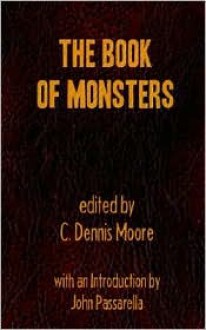 The Book of Monsters - C. Dennis Moore