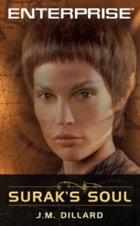 Enterprise: Surak's Soul (Star Trek: Enterprise) - J.M. Dillard