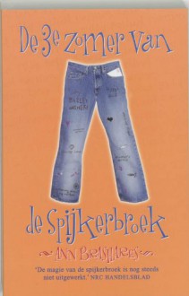 De 3e zomer van de spijkerbroek - Ann Brashares, Esther Ottens