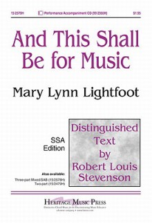 And This Shall Be for Music - Robert Louis Stevenson, Mary Lynn Lightfoot