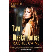 Two Weeks' Notice - Rachel Caine