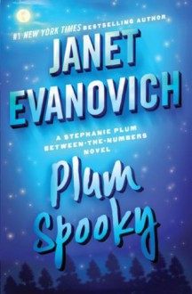 Plum Spooky - Janet Evanovich