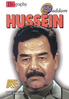 Saddam Hussein (Biography (a & E)) - Dale Anderson