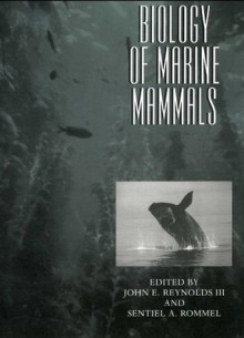 Biology of Marine Mammals - John E. Reynolds