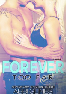 Forever Too Far - Abbi Glines