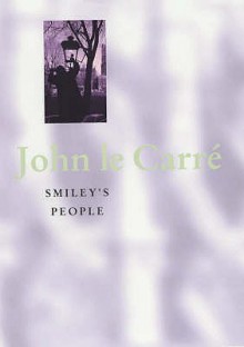 Smiley's People - John le Carré