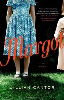 Margot: A Novel - Jillian Cantor