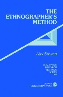 The Ethnographer's Method - Alex Stewart