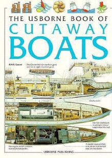 The Usborne Book Of Cutaway Boats - Christopher Maynard