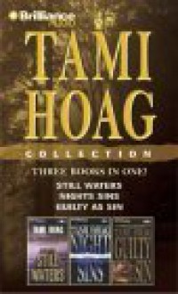 Tami Hoag Collection: Still Waters/Night Sins/Guilty as Sin - Tami Hoag, Joyce Bean