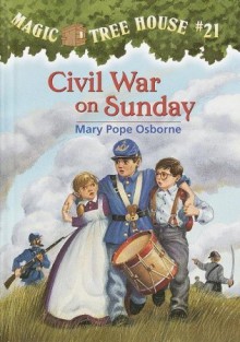 Civil War on Sunday (Magic Tree House Series #21) - Mary Pope Osborne, Sal Murdocca