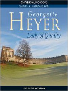 Lady of Quality - Eve Matheson, Georgette Heyer