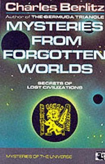 Mysteries From Forgotten Worlds - Charles Frambach Berlitz