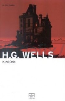 Kızıl Oda ve Diğer Öyküler - H.G. Wells, Ardan Tüzünsoy