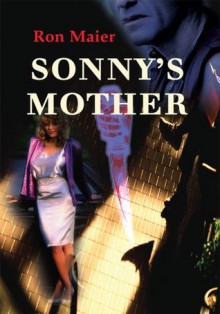 Sonny's Mother - Ronald Maier