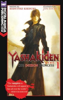 Yashakiden: The Demon Princess Vol. 1 - Hideyuki Kikuchi, Jun Suemi