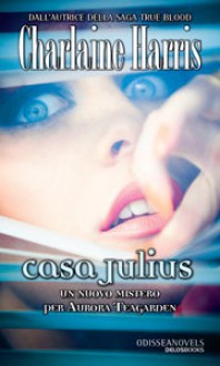 Casa julius - Charlaine Harris