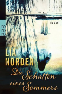 Die Schatten eines Sommers - Lia Norden