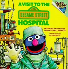 A Visit to the Sesame Street Hospital (Pictureback(R)) - Deborah Hautzig, Joe Mathieu