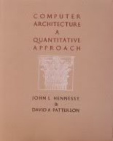 Computer Architecture a Quantitative Approach - David A. Patterson, John L. Hennessy