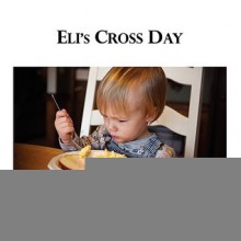 Eli's Cross Day - Jeanette Gray, Elizabeth Gray Earl