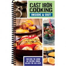 Cast Iron Cooking Inside & Out - Cq Products