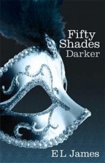 Fifty Shades Darker - E L James