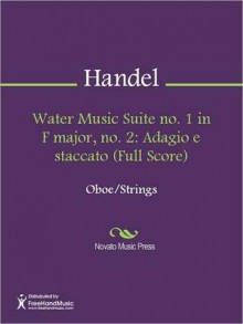 Water Music Suite no. 1 in F major, no. 2 - Georg Friedrich Händel