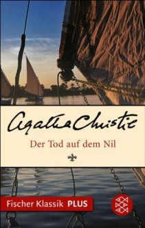 Der Tod auf dem Nil: Roman (Fischer Klassik PLUS) (German Edition) - Pieke Biermann, Agatha Christie