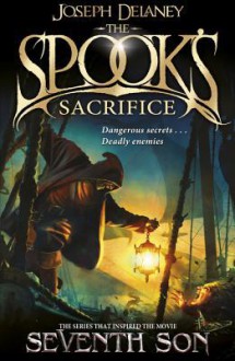 The Spook's Sacrifice - Joseph Delaney