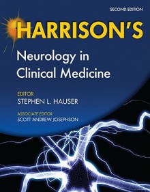 Harrison's Neurology in Clinical Medicine - Stephen L. Hauser, Scott Andrew Josephson