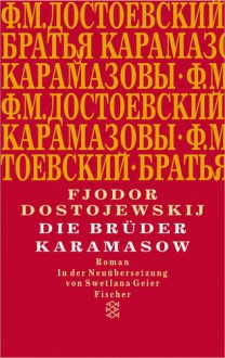 Die Brüder Karamasow: Roman - Fjodor M. Dostojewskij