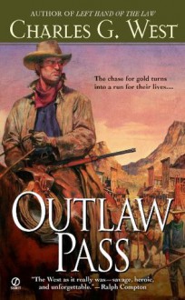 Outlaw Pass - Charles G. West