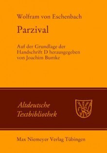 Parzival: Auf Der Grundlage Der Handschrift D Herausgegeben - Joachim Bumke