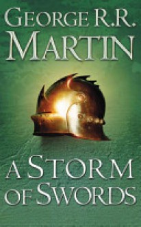 A Song of Ice and Fire (3) – A Storm of Swords Complete Edition (Two in One) - George R.R. Martin