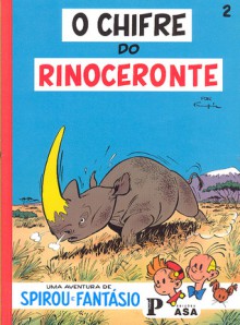 O Chifre do Rinoceronte (Spirou e Fantásio, #2) - André Franquin