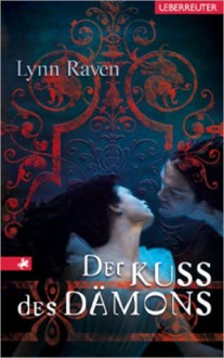 Der Kuss des Dämons - Lynn Raven