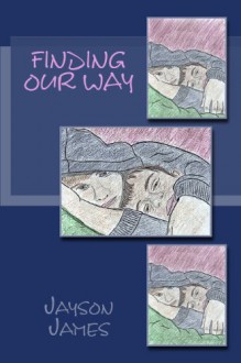 Finding Our Way - Jayson James