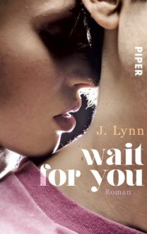 Wait for You - J. Lynn