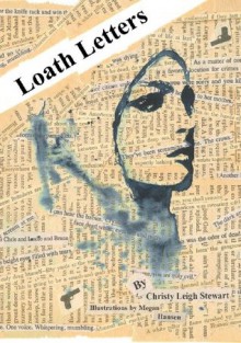 Loath Letter - Christy Leigh Stewart