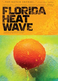 Florida Heatwave - Michael Lister