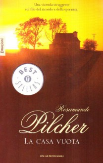 La Casa Vuota - Rosamunde Pilcher, Eileen Romano