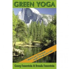 Green Yoga - Georg Feuerstein, Brenda Feuerstein