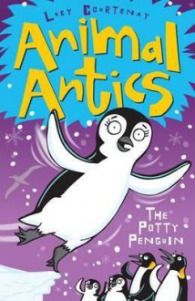 The Potty Penguin - Lucy Courtenay