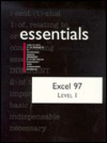 Excel 97 Essentials (Essentials (Que Paperback)) - Suzanne Weixel