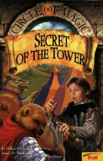 Secret of the Tower - Debra Doyle, James D. Macdonald, Judith Mitchell